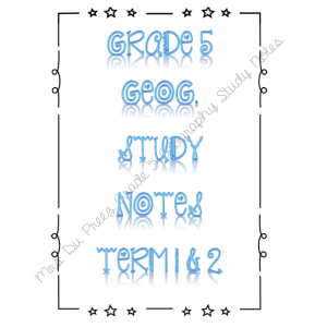 Gr 5 Geography Term 1 & 2 - typed