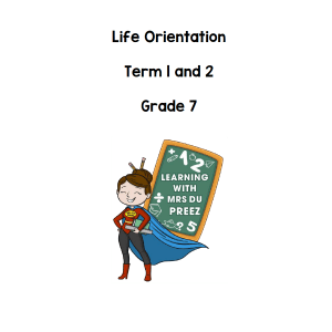 Gr 7 Life Orientation Term 1 and 2