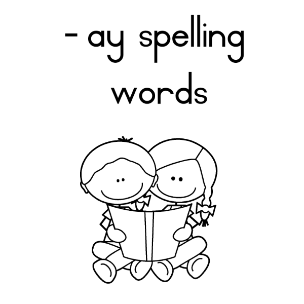 Phonics Ay Words