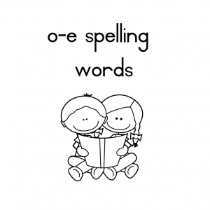 O-e Words Spelling
