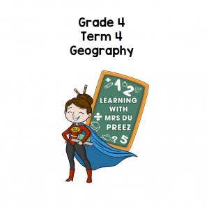 Geography Gr4 Term 4