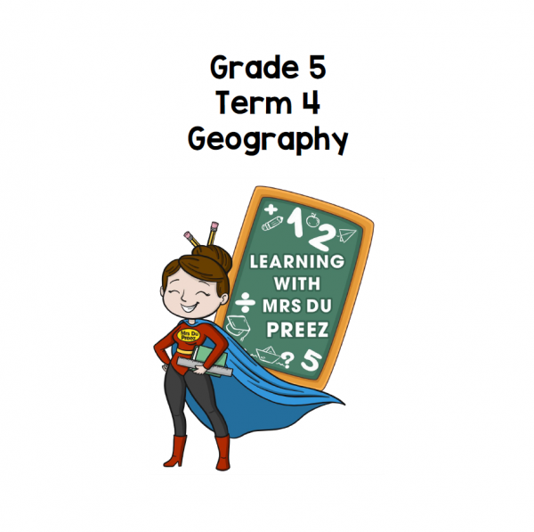 Grade 5 Geography Term 4