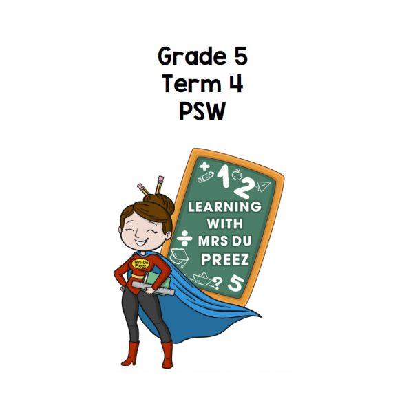 Grade 5 PSW Term 4