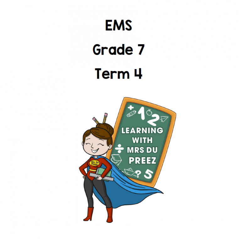Grade 7 EMS Term 4 - Learning with Mrs Du Preez