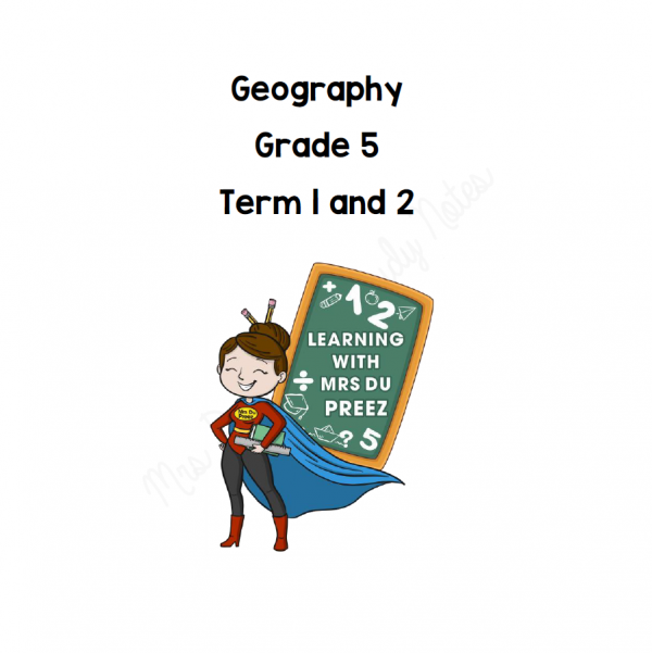 Gr 5 Geography Term 1 & 2