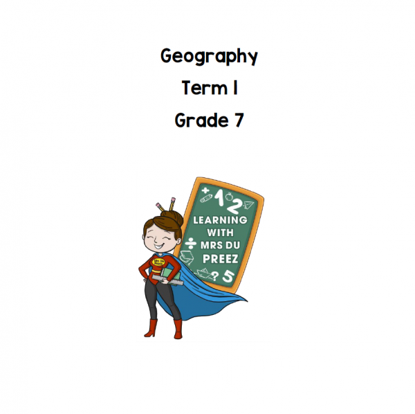 Grade 7 Geography Term 1